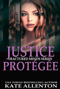 Enlarge image Cover: JUSTICE PROTÉGÉE - Kate Allenton