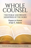 Cover: Whole Counsel - Institute for Nouthetic Studies