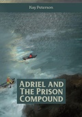 Cover: Adriel and the Prison Compound - The Adriel Series