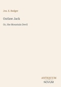Cover: Outlaw Jack - Antiquum Novum Verlag