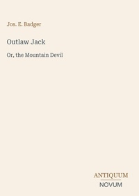 Enlarge image Cover: Outlaw Jack - Antiquum Novum Verlag