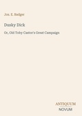 Cover: Dusky Dick - Antiquum Novum Verlag