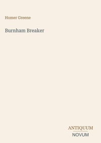 Enlarge image Cover: Burnham Breaker - Antiquum Novum Verlag