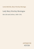 Cover: Lady Mary Wortley Montague - Antiquum Novum Verlag