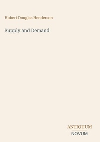 Enlarge image Cover: Supply and Demand - Antiquum Novum Verlag