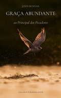 Cover: Gra&ccedil;a Abundante ao Principal dos Pecadores - LexKurion Publishing House