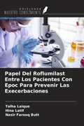 Cover: Papel Del Roflumilast Entre Los Pacientes Con Epoc Para Prevenir Las Execerbaciones - Ediciones Nuestro Conocimiento
