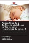 Cover: Perspectives de la dentisterie p&eacute;diatrique sur les troubles respiratoires du sommeil - Editions Notre Savoir