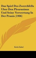 Bild: Das Spiel Des Zwerchfells Uber Den Pleurasinus Und Seine Verwertung in Der Praxis (1906) - Kessinger Publishing