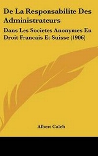 Abbildung von: de La Responsabilite Des Administrateurs - Kessinger Publishing