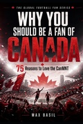 Cover: WHY YOU SHOULD BE A FAN OF CANADA - WHY YOU SHOULD BE A FAN OF CANADA