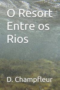Enlarge image Cover: O Resort Entre os Rios - Independently Published