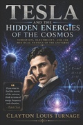 Cover: Tesla and the Hidden Energies of the Cosmos - Independently Published