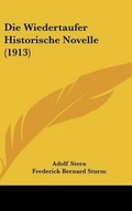 Cover: Die Wiedertaufer Historische Novelle (1913) - Kessinger Publishing