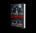 Cover: It Took the Children First - Ryan Holden