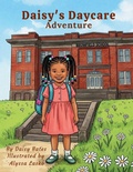 Cover: Daisy's Daycare Adventure - Ink & Legacy Publishing