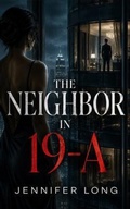Cover: The Neighbor in 19-A - Jennifer Long