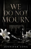 Cover: We Do Not Mourn - Jennifer Long