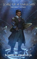 Cover: SCARS OF A MAGICIAN THE LIGHT WITHIN - House Of Publisher