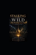 Cover: Itzhak Bentovs Stalking The Wild Pendulum - Itzhak Bentovs Stalking The Wild Pendulum