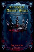 Cover: The Crown of Midnight Wolves - The Crown of Midnight Wolves