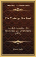 Bild: Die Vertrage Der Post - Kessinger Publishing