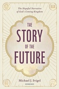 Cover: The Story of the Future - Hendrickson Publishers