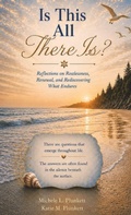 Cover: Is This All There Is? - Wealth Minute Publishing