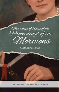Enlarge image Cover: Narrative of Some of the Proceedings of the Mormons - Analyzing Mormonism