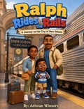 Cover: Ralph Rides the Rails - Antwan Winners