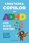 Cover: Cre&iquest;terea copiilor cu ADHD - https://edituraserrany.ro/