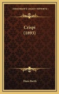 Cover: Crispi (1893) - Kessinger Publishing