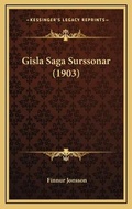 Cover: Gisla Saga Surssonar (1903) - Kessinger Publishing
