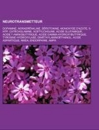 Abbildung von: Neurotransmetteur - Books LLC, Wiki Series