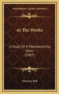 Enlarge image Cover: At The Works - Kessinger Publishing