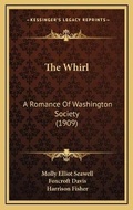 Cover: The Whirl - Kessinger Publishing