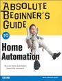 Cover: Absolute Beginner's Guide to Home Automation - Addison Wesley