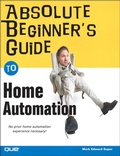 Cover: Absolute Beginner's Guide to Home Automation - Addison Wesley