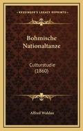 Cover: Bohmische Nationaltanze - Kessinger Publishing