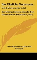 Bild: Das Eheliche Guterrecht Und Gutererbrecht - Kessinger Publishing