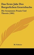 Cover: Das Erste Jahr Des Burgerlichen Gesetzbuchs - Kessinger Publishing