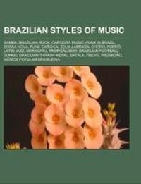 Abbildung von: Brazilian Styles of Music - Books LLC, Wiki Series