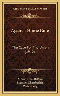 Enlarge image Cover: Against Home Rule - Kessinger Publishing