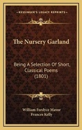 Cover: The Nursery Garland - Kessinger Publishing