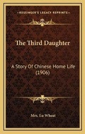 Cover: The Third Daughter - Kessinger Publishing