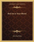 Bild: Red Sea is Your Blood - Kessinger Publishing