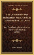 Cover: Die Unterfamilie Der Halacaridae Murr. Und Die Meeresmilben Der Ostee - Kessinger Publishing