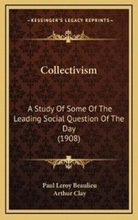 Enlarge image Cover: Collectivism - Kessinger Publishing