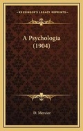 Cover: A Psychologia (1904) - Kessinger Publishing