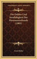 Bild: Die Delikts Und Straffahigkeit Der Personenverbande (1903) - Kessinger Publishing